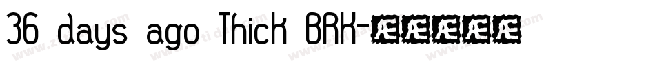 36 days ago Thick BRK字体转换